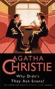 Christie, Agatha : Why Didn't They Ask Evans?