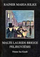 Rilke, Rainer Maria : Malte Laurids Brigge feljegyzései