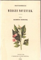 Kubinyi Ágoston : Magyarországi mérges növények (Reprint)