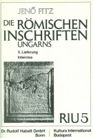 Fitz, Jenő : Die Römischen Inschriften Ungarns - 5. Lieferung Intercisa