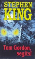 King, Stephen : Tom Gordon, segíts!