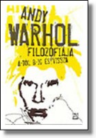 Warhol, Andy  : Andy Warhol filozófiája (A-tól B-ig és vissza)