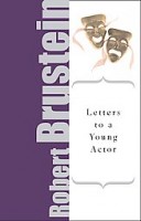 Brustein, Robert  : Letters to a Young Actor