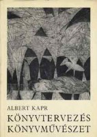 Kapr, Albert : Könyvtervezés - könyvművészet