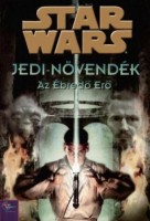 Wolverton, Dave : Star Wars: Jedi-növendék - Az ébredő Erő