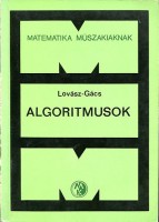 Lovász László - Gács Péter : Algoritmusok