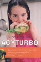 Graimes, Nicola : Agyturbó - Agyműködést serkentő receptek gyerekeknek