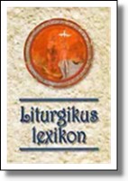 Verbényi István-Arató Miklós Orbán (szerk.) : Liturgikus lexikon