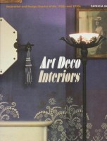 Bayer, Patricia  : Art deco interiors - Decoration and Design Classics of the 1920s and 1930s