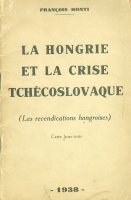Honti, Francois : La Hongrie et la crise Tchécoslovaque (Les revendications hongroises)