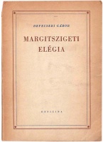 Devecseri Gábor : Margitszigeti elégia (Első kiadás)
