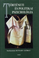 Hunyady György (szerk.) : Történeti és politikai pszichológia