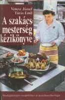 Venesz József  -  Túrós Emil    : A szakácsmesterség kézikönyve