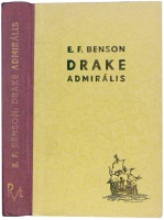 Benson, Edward Frederic : Drake admirális