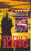 King, Stephen : Callai farkasok - A setét torony 5. 