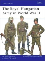Nigel, Thomas - Szabo, Laszlo  : The Royal Hungarian Army in World War II