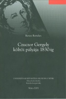 Révész Bertalan : Czuczor Gergely költői pályája 1830-ig