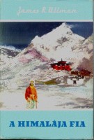 Ullman, James R. : A Himalája fia (Tenzing önéletrajza)