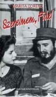 Lorenz, Marita : Szerelmem, Fidel