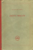 Klaniczay Tibor : Zrínyi Miklós