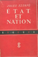 Szekfű, Jules : État et Nation