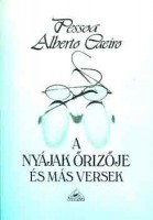 Pessoa, Fernando (Caeiro, Alberto) : A nyájak őrizője és más versek