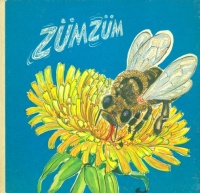 Hoffmann, Traudel : Zümzüm - A mézelő méhek élete