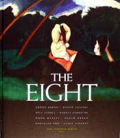 The Eight. [catalogue]