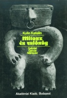 Kulin Katalin : Mítosz és valóság - Gabriel García Márquez