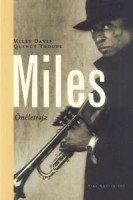 Davis, Miles - Troupe, Quincy : Miles - Önéletrajz