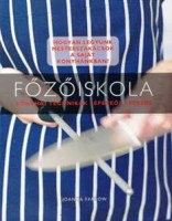 Farrow, Joanna : Főzőiskola - konyhai technikák lépésről lépésre