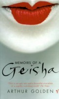 Golden, Arthur : Memoirs of a Geisha