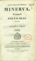 Felső Magyar-országi Minerva. Nemzeti Folyó-írás. Nyolczadik évi Folyamat. 1832. Negyedik kötet.