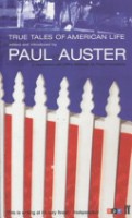 Auster, Paul (Ed. and Introduced) : True Tales of American Life