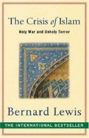 Lewis, Bernard : The Crisis of Islam - Holy War and Unholy Terror