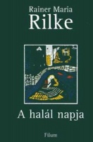 Rilke, Rainer Maria : A halál napja