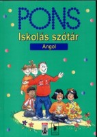 Proctor, Astrid - Vöneki Edina - Vígh Szilvia (szerk.) : Pons iskolás szótár - Angol
