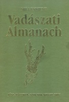 V. Szász József (szerk.) : Millenniumi vadászati almanach - Jász-Nagykun-Szolnok Megye 2002