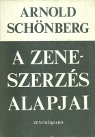 Schönberg, Arnold : A zeneszerzés alapjai