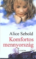 Sebold, Alice  : Komfortos mennyország