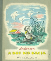 Andersen : A rút kis kacsa - Válogatott mesék