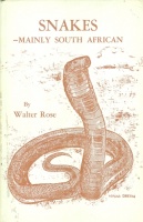 Rose, Walter : Snakes - Mainly South African