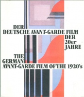 Schobert, Walter : Der deutsche Avant-Garde Film der 20 er Jahre - The german avant-garde film of the 1920's