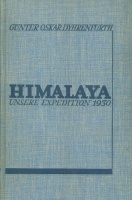 Dyhrenfurth, Günter Oskar : Himalaya - Unsere Expedition 1930