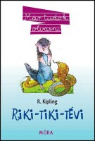 Kipling, Rudyard : Riki-tiki-tévi