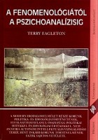 Eagleton, Terry : A fenomenológiától a pszichoanalízisig