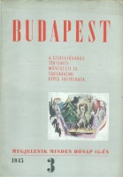 Budapest - A Székesfőváros történeti, művészeti és társadalmi képes folyóirata, I. évf. 1945/3.