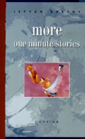 Örkény István  : More One Minute Stories