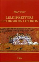 Berger, Rupert : Lelkipásztori liturgikus lexikon