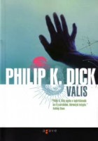 Dick, Philip K. : Valis